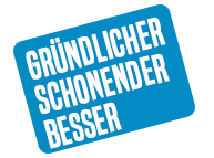 Gründlicher Schonender Besser